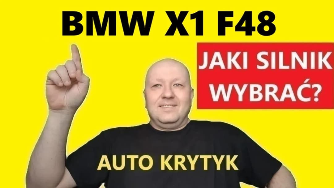 BMW X1 F48 jaki silnik wybrać, aby uniknąć wysokich kosztów paliwa?